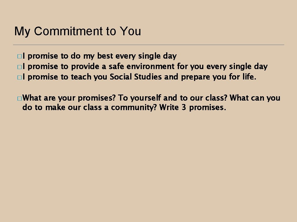 My Commitment to You �I promise to do my best every single day �