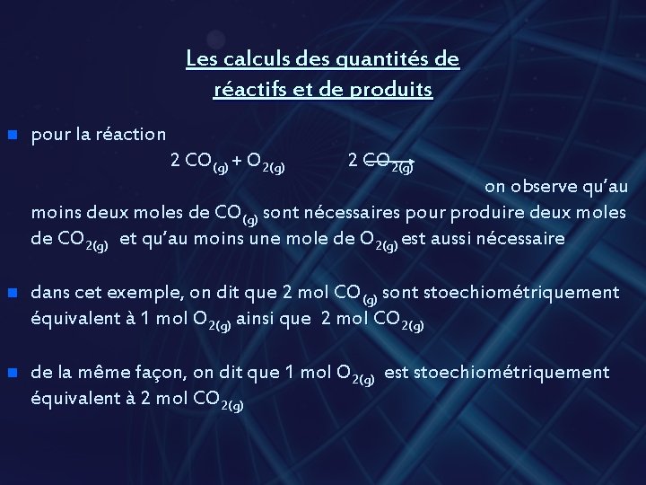 Les calculs des quantités de réactifs et de produits n pour la réaction 2