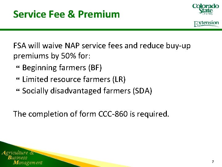 Service Fee & Premium FSA will waive NAP service fees and reduce buy-up premiums