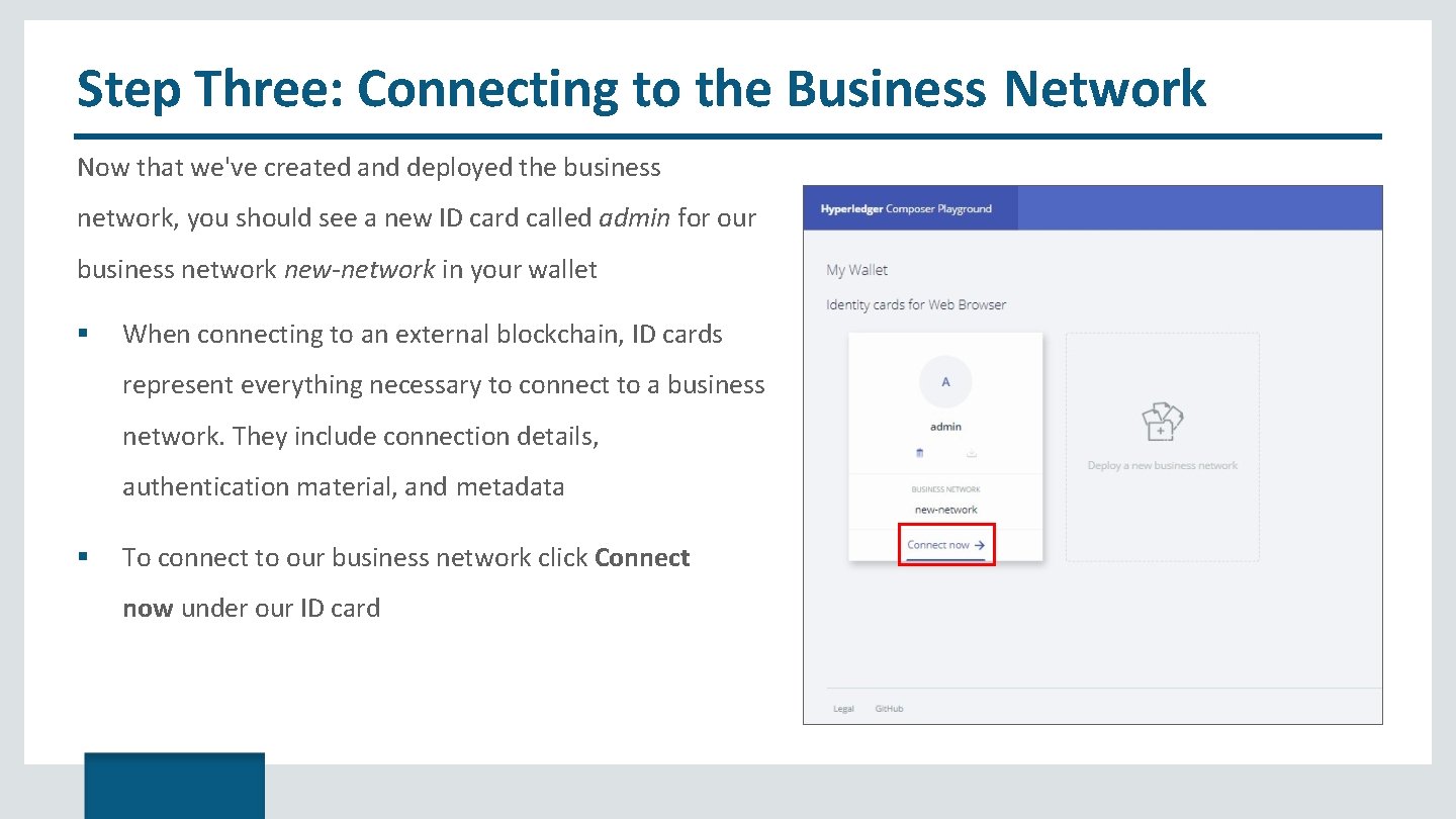 Step Three: Connecting to the Business Network Now that we've created and deployed the