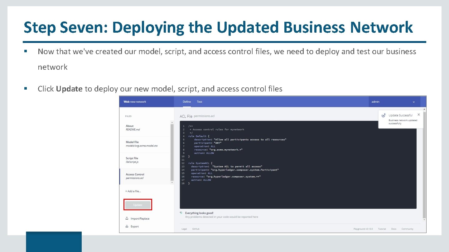 Step Seven: Deploying the Updated Business Network Now that we've created our model, script,