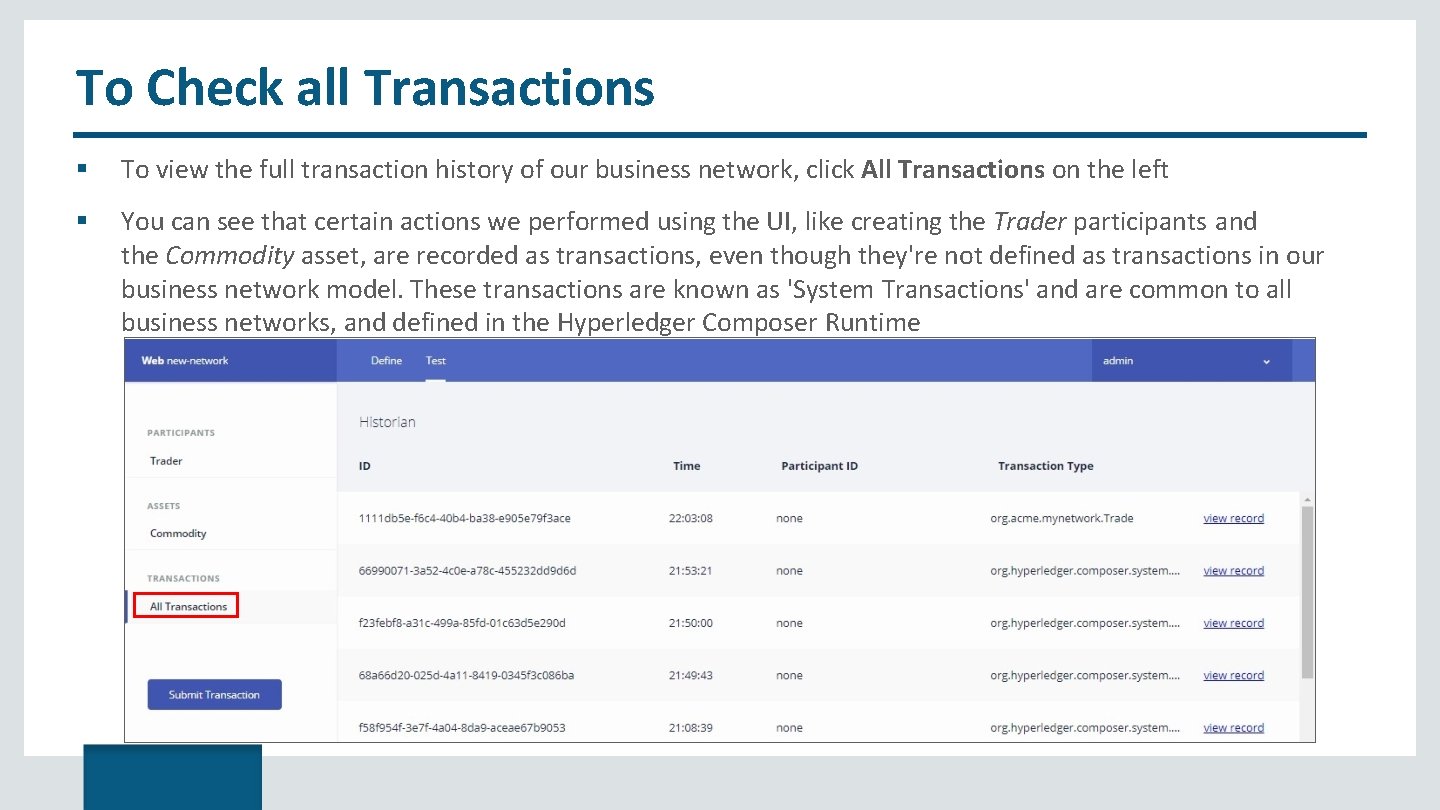 To Check all Transactions To view the full transaction history of our business network,