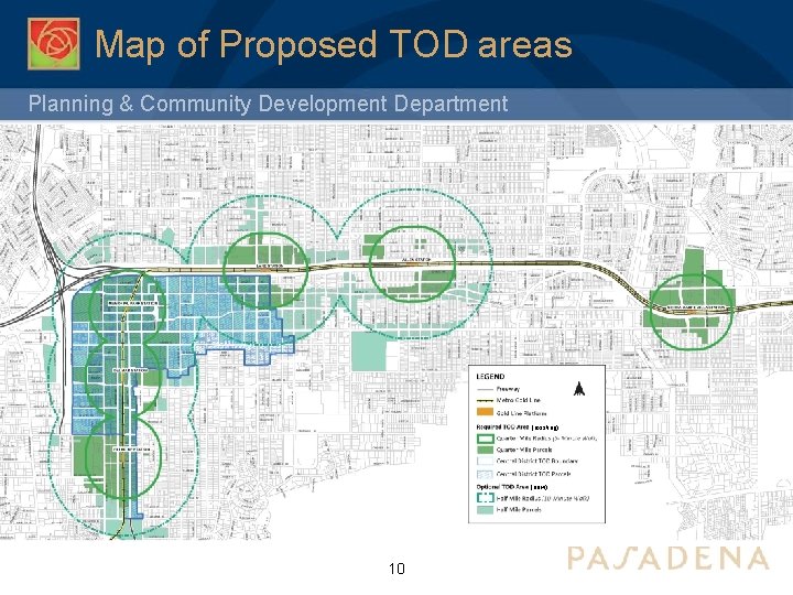 Map of Proposed TOD areas Planning & Community Development Department (existing) (new) 10 