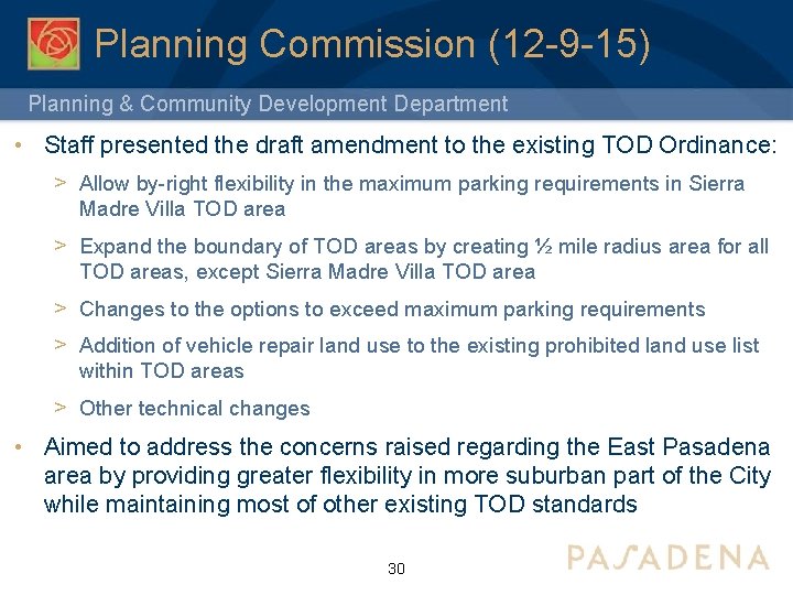 Planning Commission (12 -9 -15) Planning & Community Development Department • Staff presented the