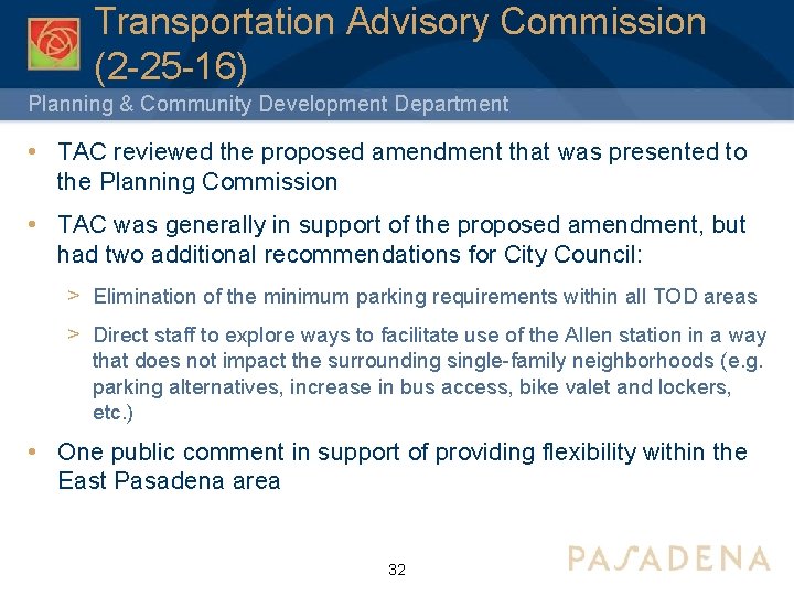 Transportation Advisory Commission (2 -25 -16) Planning & Community Development Department • TAC reviewed