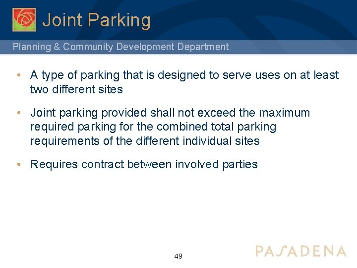 Joint Parking Planning & Community Development Department • A type of parking that is