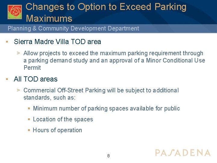 Changes to Option to Exceed Parking Maximums Planning & Community Development Department • Sierra