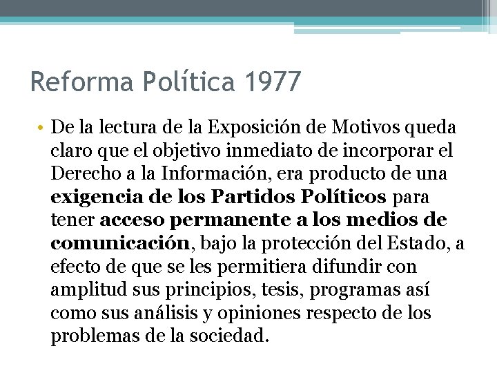 Reforma Política 1977 • De la lectura de la Exposición de Motivos queda claro