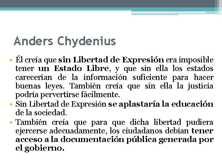 Anders Chydenius • Él creía que sin Libertad de Expresión era imposible tener un