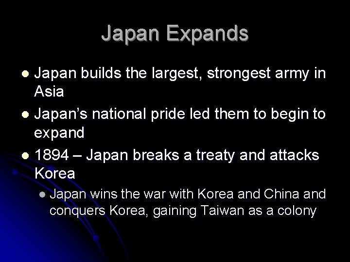 Japan Expands Japan builds the largest, strongest army in Asia l Japan’s national pride