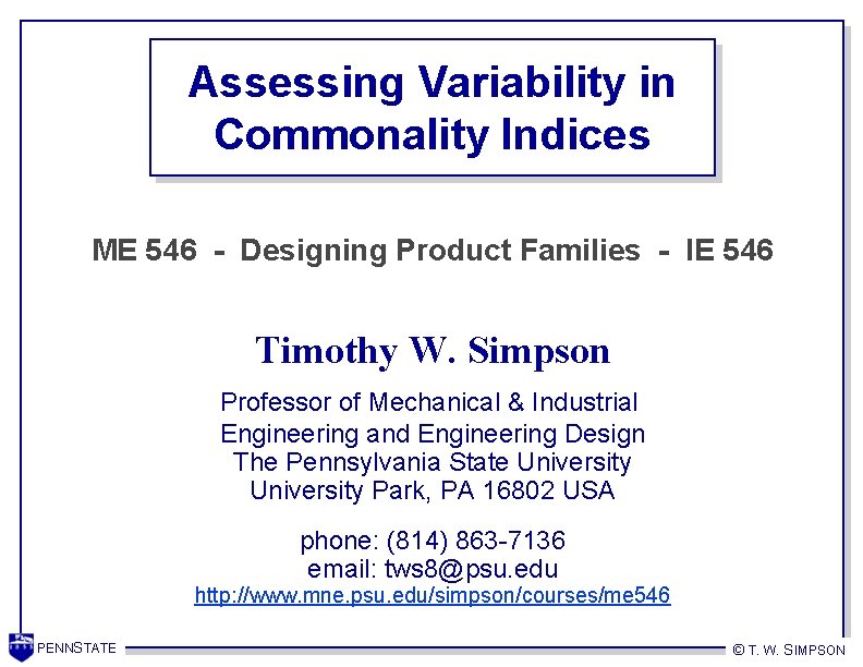 Assessing Variability in Commonality Indices ME 546 - Designing Product Families - IE 546