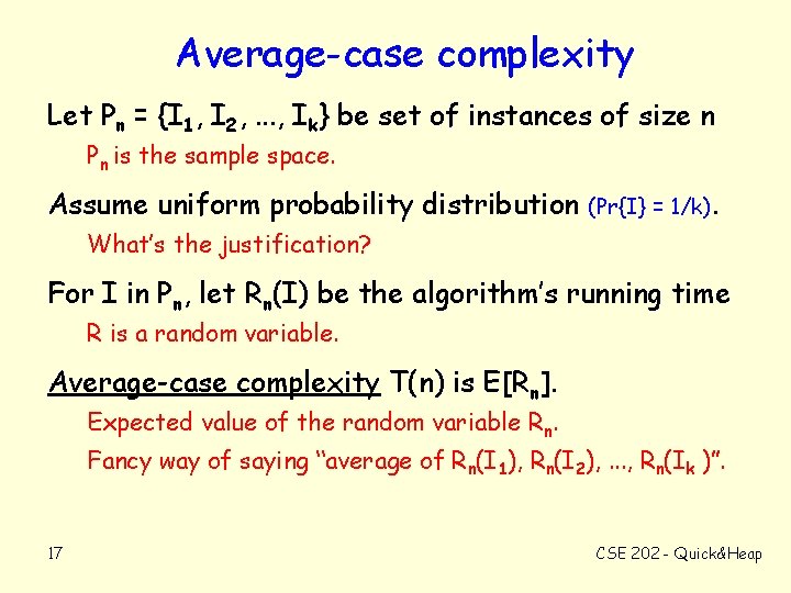 Average-case complexity Let Pn = {I 1, I 2, . . . , Ik}