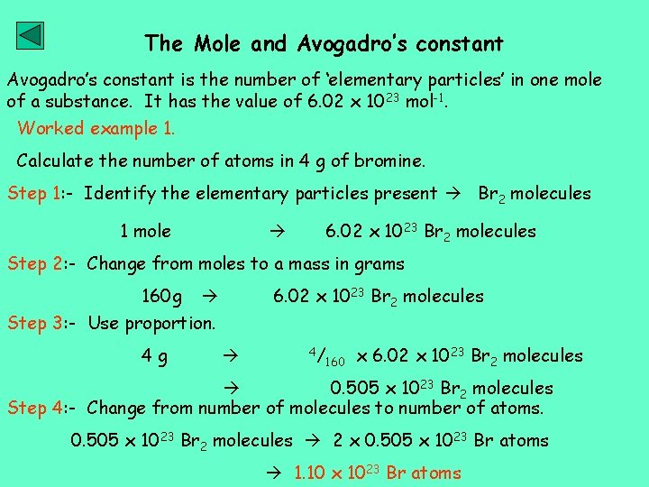 The Mole and Avogadro’s constant is the number of ‘elementary particles’ in one mole