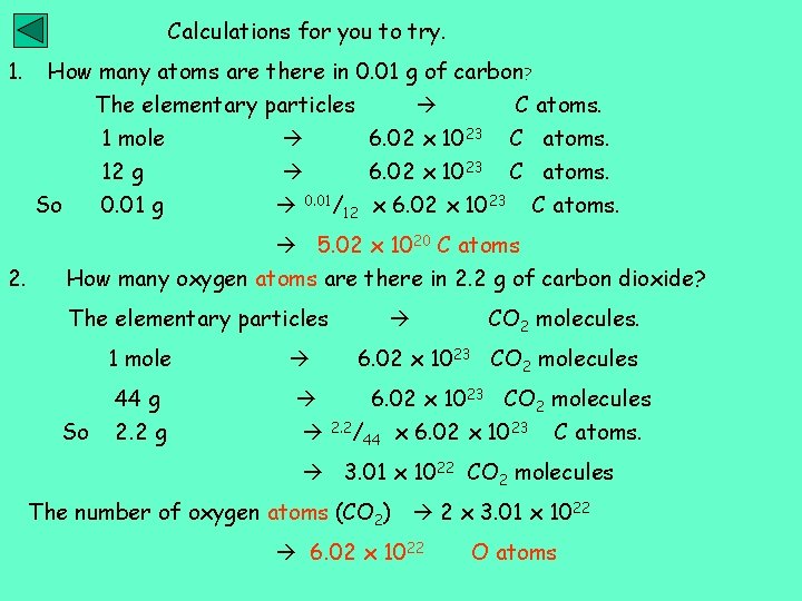 Calculations for you to try. 1. How many atoms are there in 0. 01