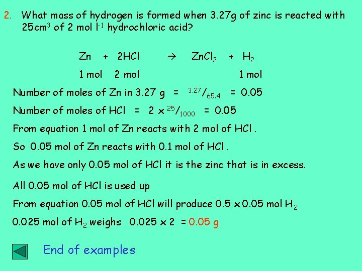 2. What mass of hydrogen is formed when 3. 27 g of zinc is