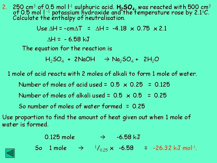 2. 250 cm 3 of 0. 5 mol l-1 sulphuric acid. H 2 SO