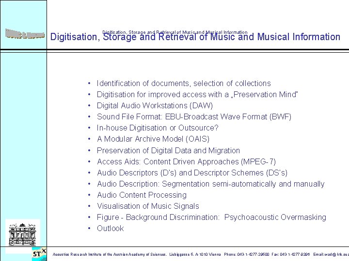 Methodical Audio Storage Digitisation Storage and Retrieval of Music and Musical