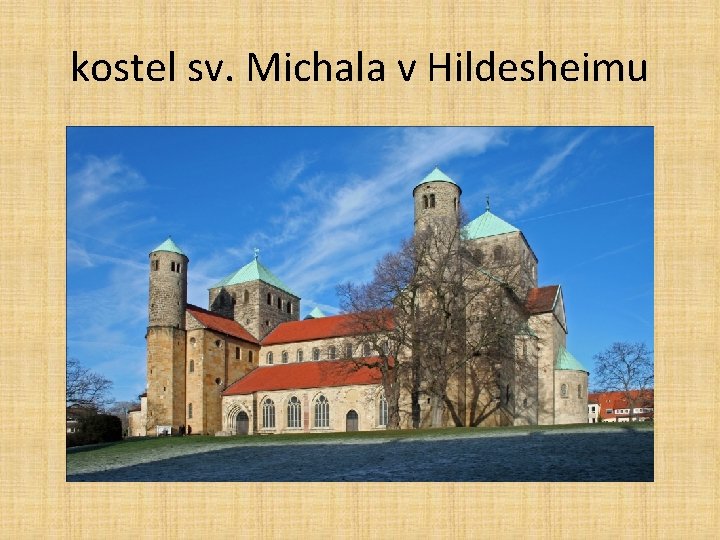 kostel sv. Michala v Hildesheimu 