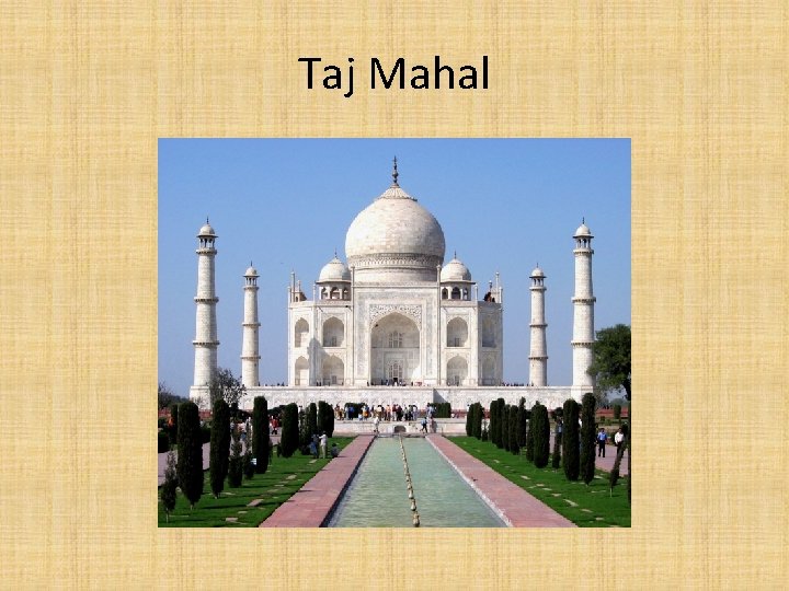 Taj Mahal 