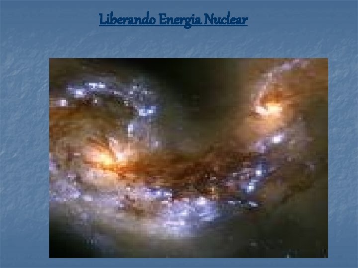 Liberando Energia Nuclear 