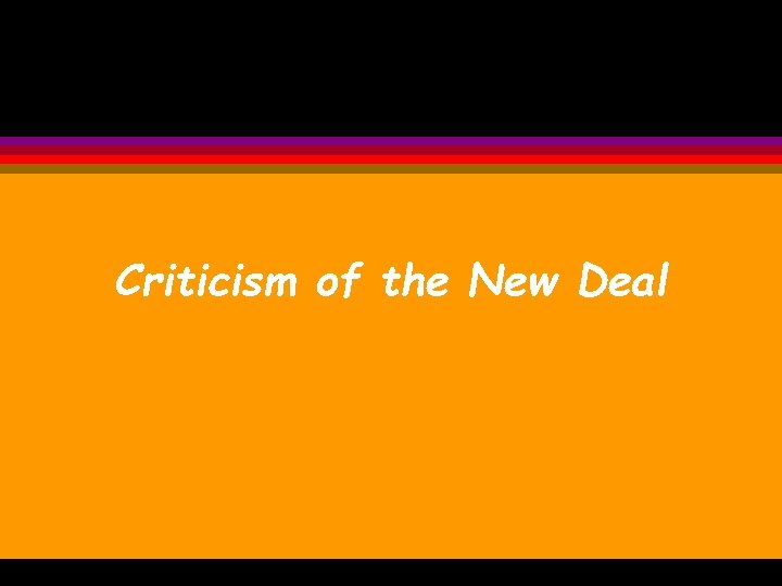 Criticism of the New Deal 