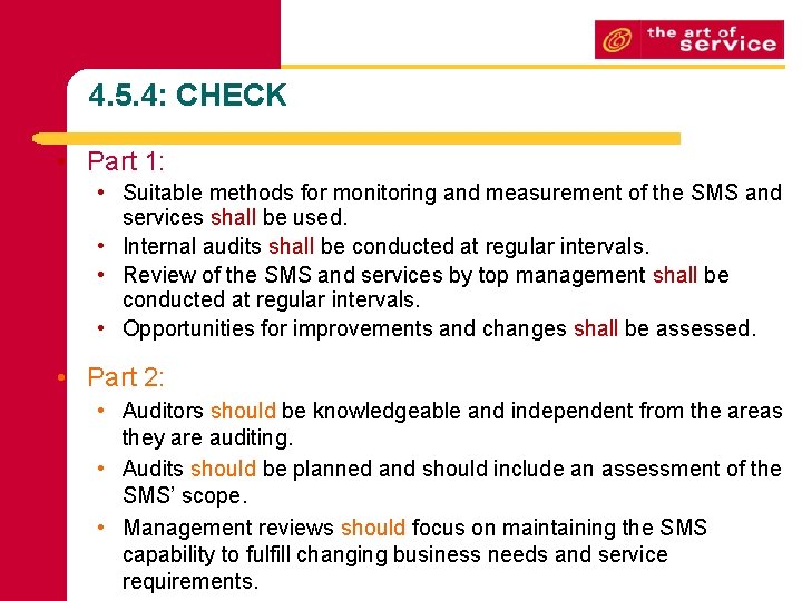 4. 5. 4: CHECK • Part 1: • Suitable methods for monitoring and measurement