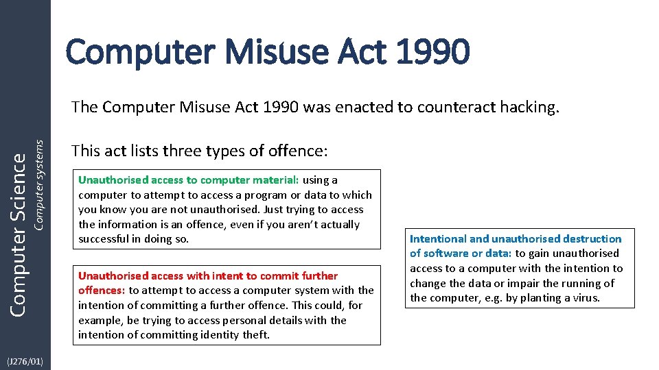 Computer Misuse Act 1990 Computer Science Computer systems The Computer Misuse Act 1990 was Computer Misuse Act 1990 Computer Science Computer systems The Computer Misuse Act 1990 was