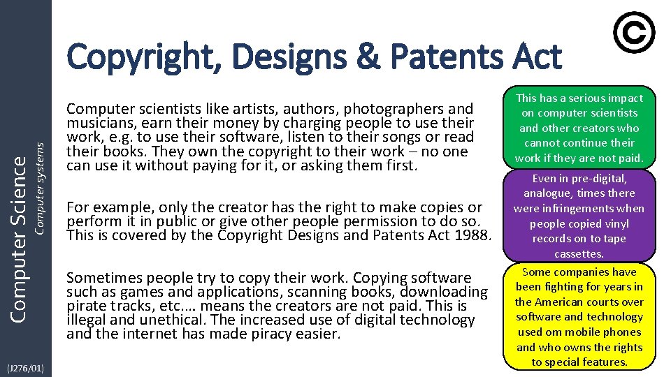 Computer Science Computer systems Copyright, Designs & Patents Act (J 276/01) Computer scientists like Computer Science Computer systems Copyright, Designs & Patents Act (J 276/01) Computer scientists like
