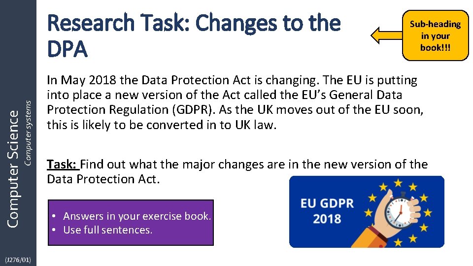 Computer Science Computer systems Research Task: Changes to the DPA (J 276/01) Sub-heading in Computer Science Computer systems Research Task: Changes to the DPA (J 276/01) Sub-heading in