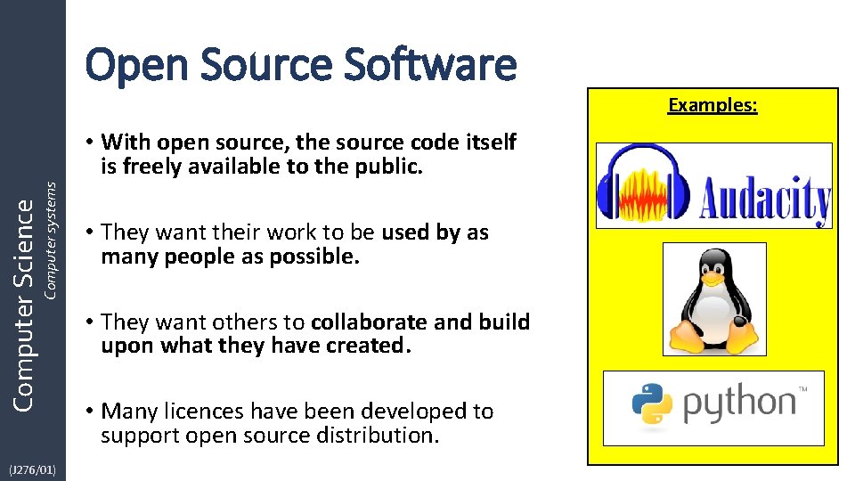 Open Source Software Computer Science Computer systems • With open source, the source code Open Source Software Computer Science Computer systems • With open source, the source code