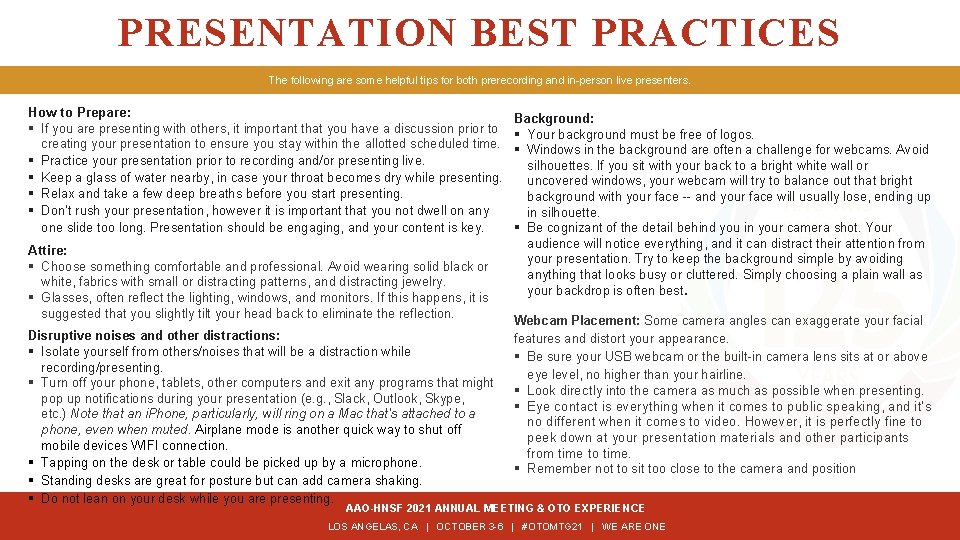 PRESENTATION BEST PRACTICES The following are some helpful tips for both prerecording and in-person