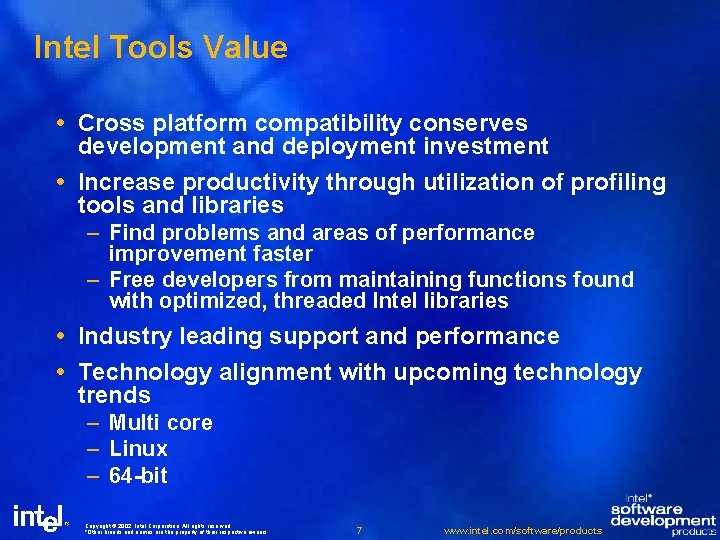 Value from utilizing Intel Software Development Tools Copyright