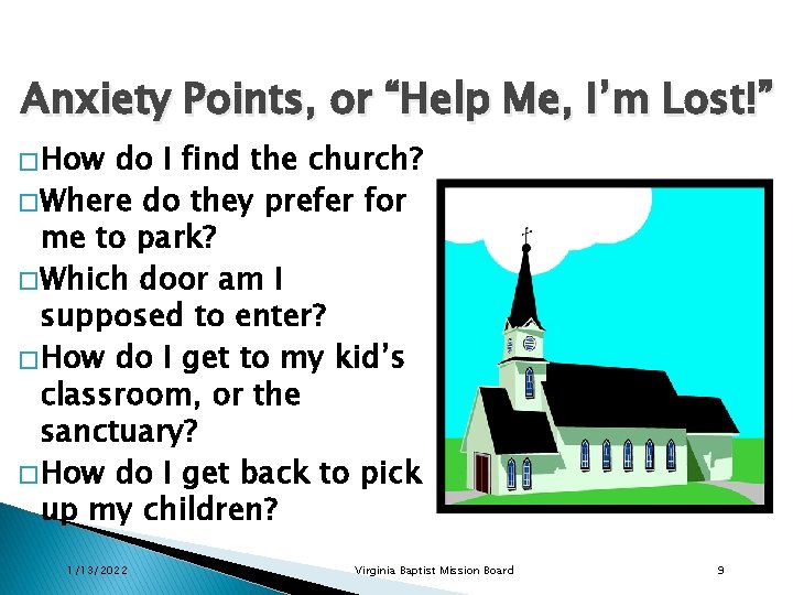 Anxiety Points, or “Help Me, I’m Lost!” � How do I find the church?