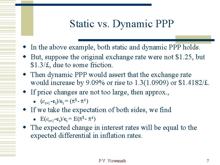Static vs. Dynamic PPP w In the above example, both static and dynamic PPP