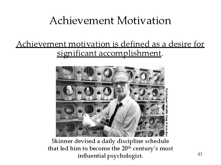 Achievement Motivation Achievement motivation is defined as a desire for significant accomplishment. Ken Heyman/