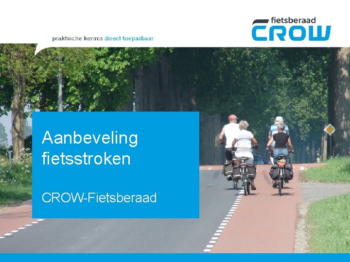 Aanbeveling fietsstroken CROW-Fietsberaad 