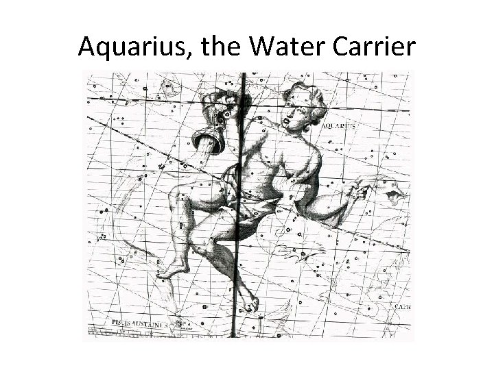 Aquarius, the Water Carrier 