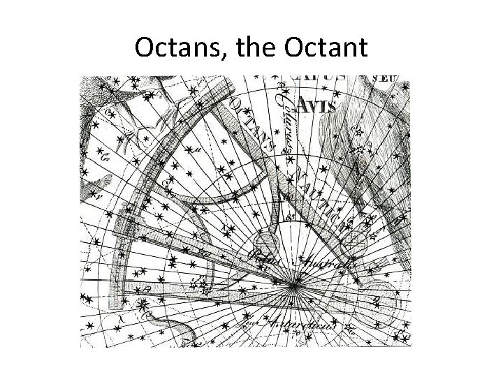 Octans, the Octant 