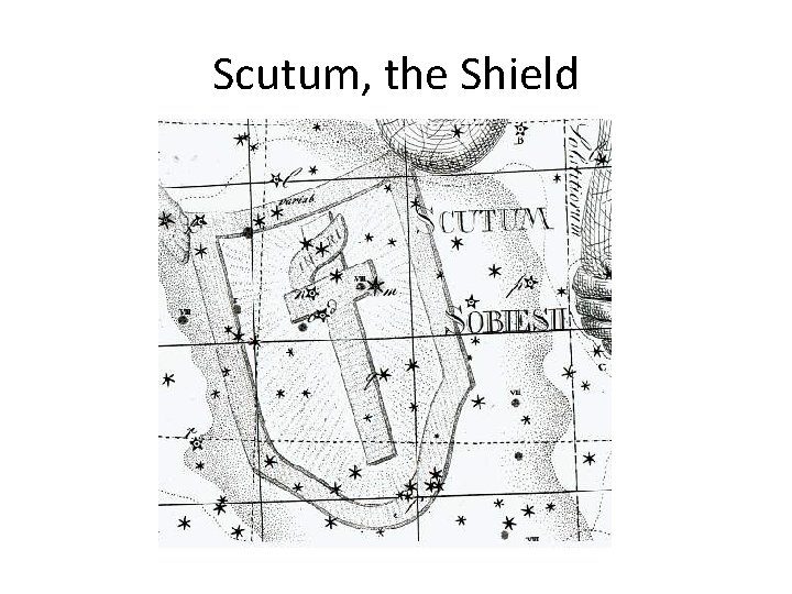 Scutum, the Shield 