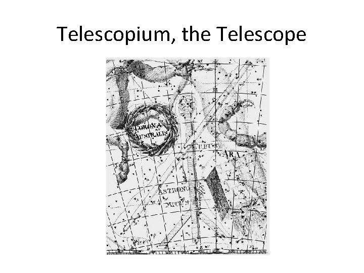 Telescopium, the Telescope 