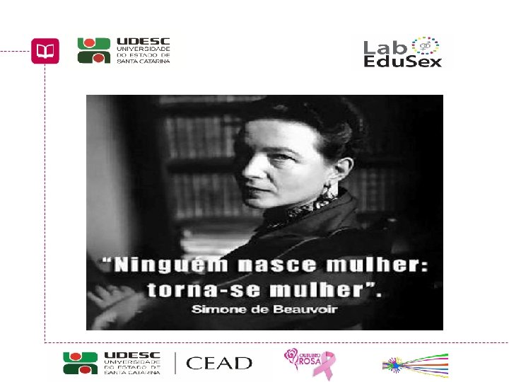 Educação Sexual: interfaces curriculares Curso de Pedagogia a Distância UDESC/CEAD/UAB 