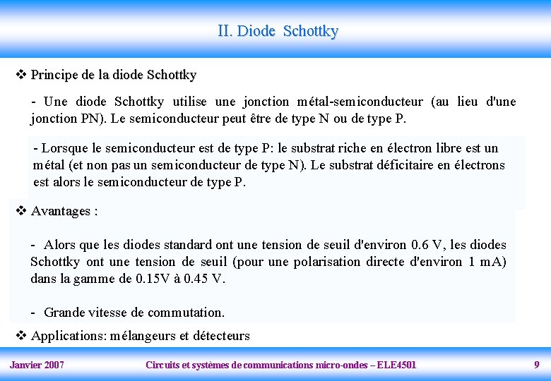 II. Diode Schottky v Principe de la diode Schottky - Une diode Schottky utilise