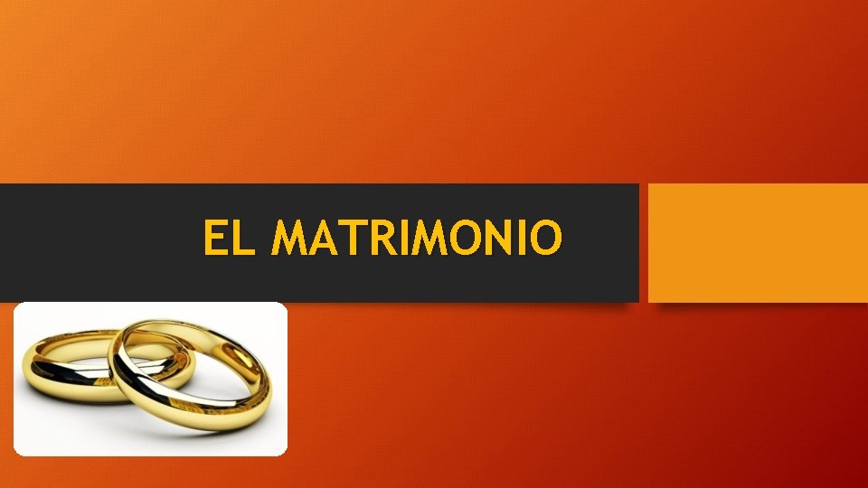 EL MATRIMONIO 