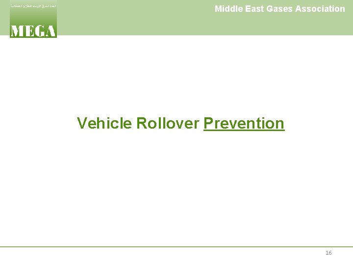 Middle East Gases Association Vehicle Rollover Prevention 16 