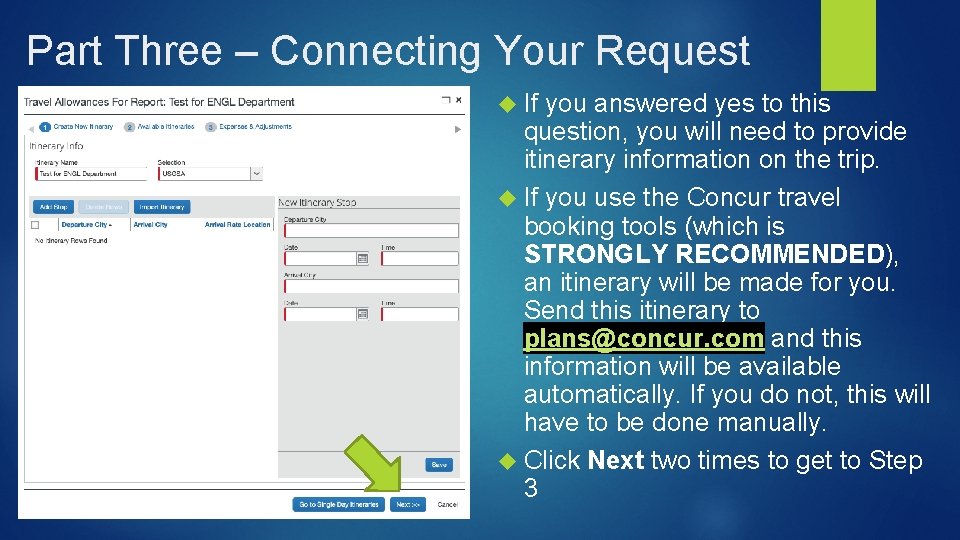 Part Three – Connecting Your Request If you answered yes to this question, you