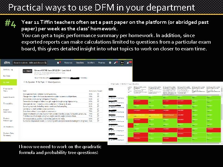 Practical ways to use DFM in your department #4 Year 11 Tiffin teachers often
