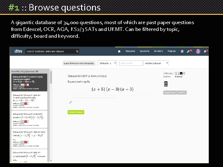 #1 : : Browse questions A gigantic database of 34, 000 questions, most of