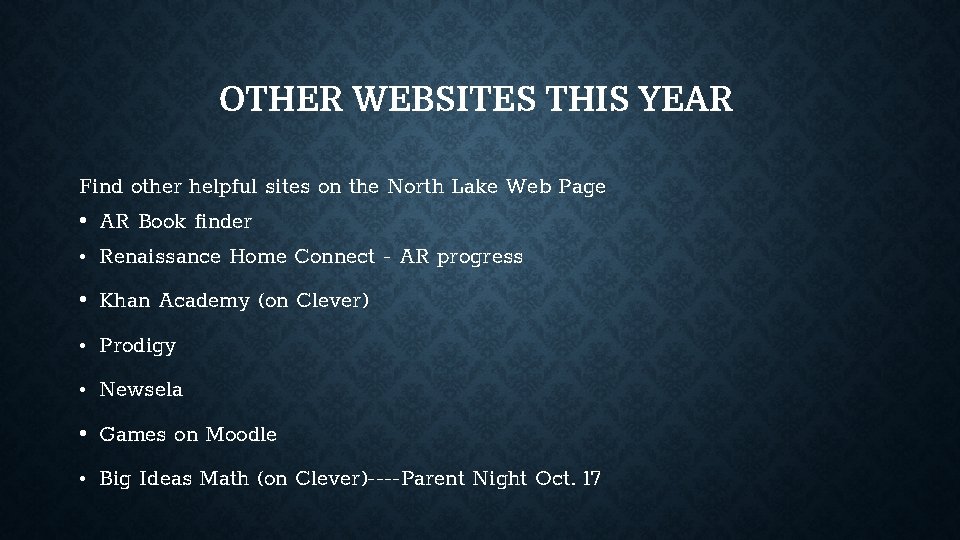 OTHER WEBSITES THIS YEAR Find other helpful sites on the North Lake Web Page