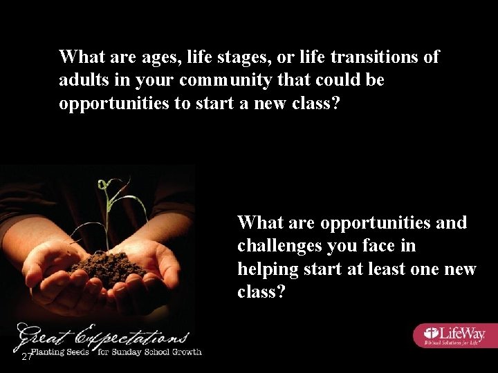 What are ages, life stages, or life transitions of adults in your community that