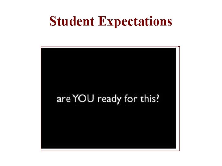 Student Expectations 